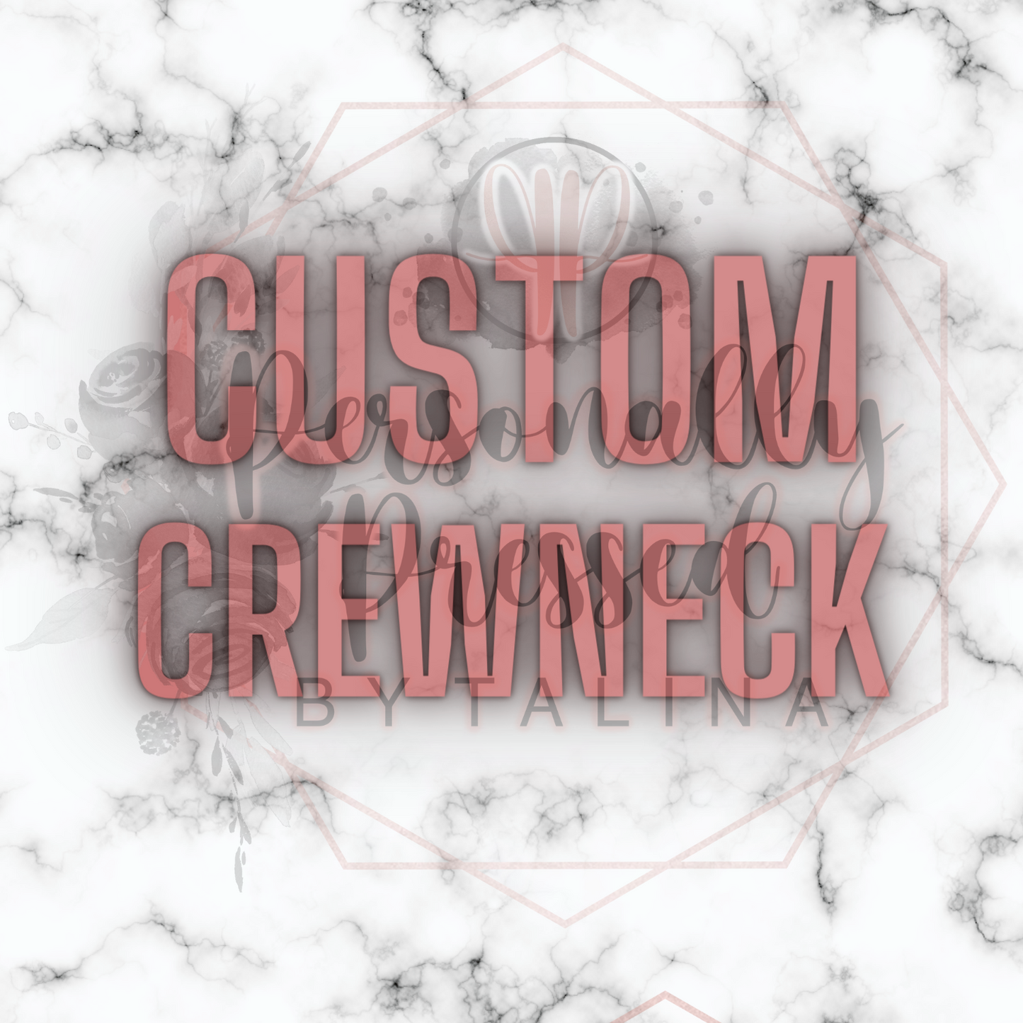 CUSTOM Crewneck