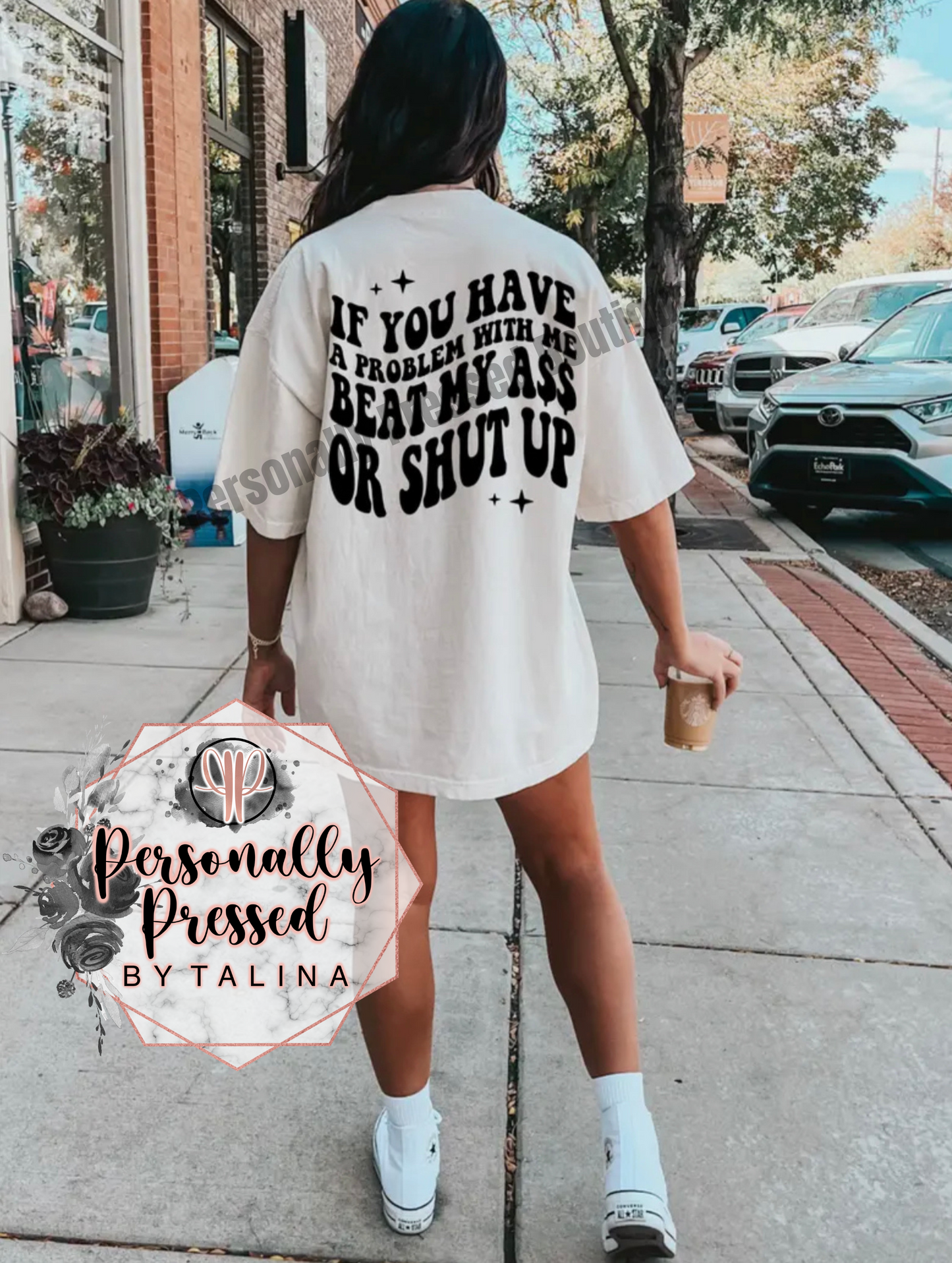 Beat my A** or Shut Up Shirt