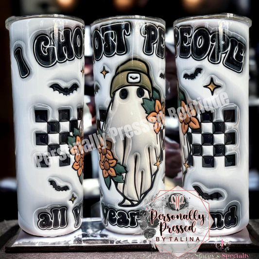 3D I Ghost People All Year Round Tumbler